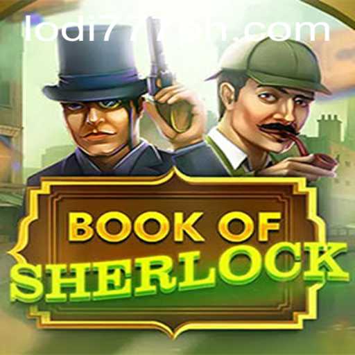 The Enigmatic World of BookOfSherlock and the Rise of Lodi 777