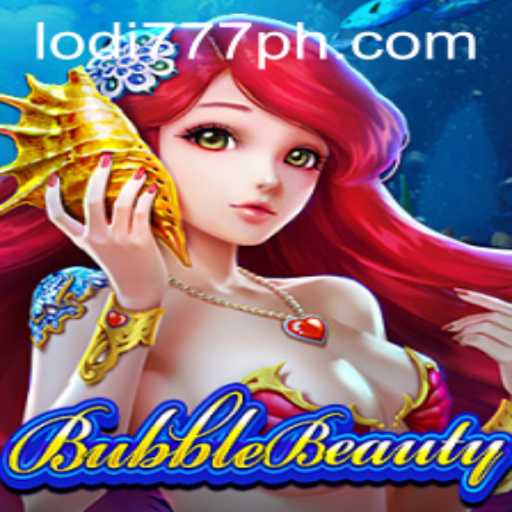 Unveiling BubbleBeauty: A New Gaming Phenomenon with Lodi 777