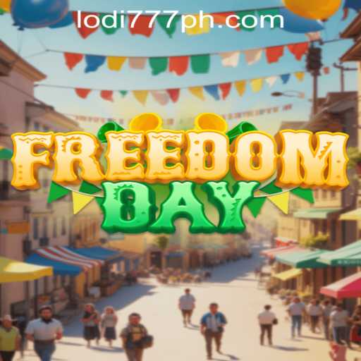 FreedomDay: Unleashing Strategy and Fun with Lodi 777