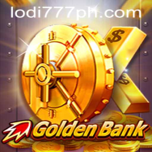 Exploring the Exciting World of GoldenBank: A Dive into the Engaging Gameplay and Strategy of Lodi 777