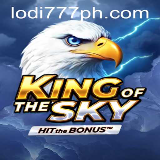 Exploring the Thrilling World of KingOfTheSky: A Deep Dive into the Lodi 777 Adventure
